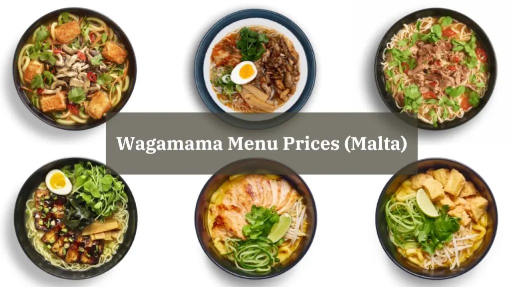 Wagamama Menu Prices (Malta)